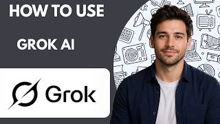 How to use Grok AI Full Guide 2026