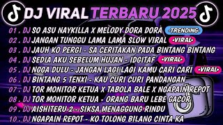 Download Lagu DJ TIKTOK TERBARU 2025 VIRAl\\L🎵DJ SO ASU NAYKILLA X MELODY DORA DORA🎵DJ JANGAN TUNGGU LAMA LAMA || MP3