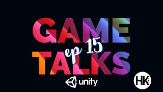 Gametalks Ep 15 History Of Unity 3D Hklabs