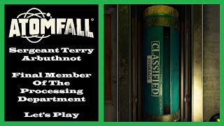 Atomfall - The Red Strain DLC - Sergeant Terry Arbuthnot - Processing Department - Ep53