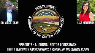 Episode 7- A Journal Editor Looks Back: Thirty Years with Kansas History