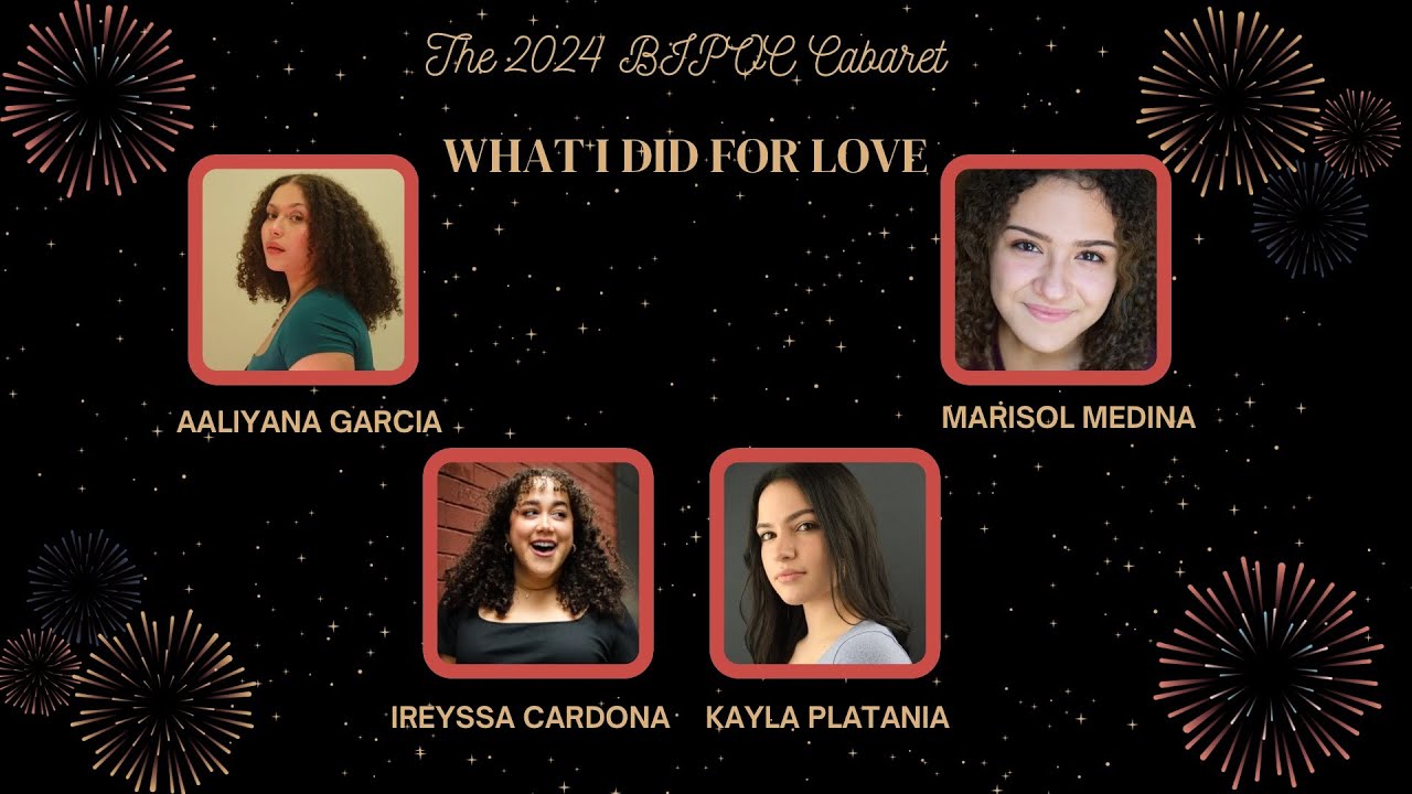 What I Did For Love - A Chorus Line (2024 BIPOC CABARET)