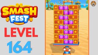 Smash Fest Level 164 Walkthrough