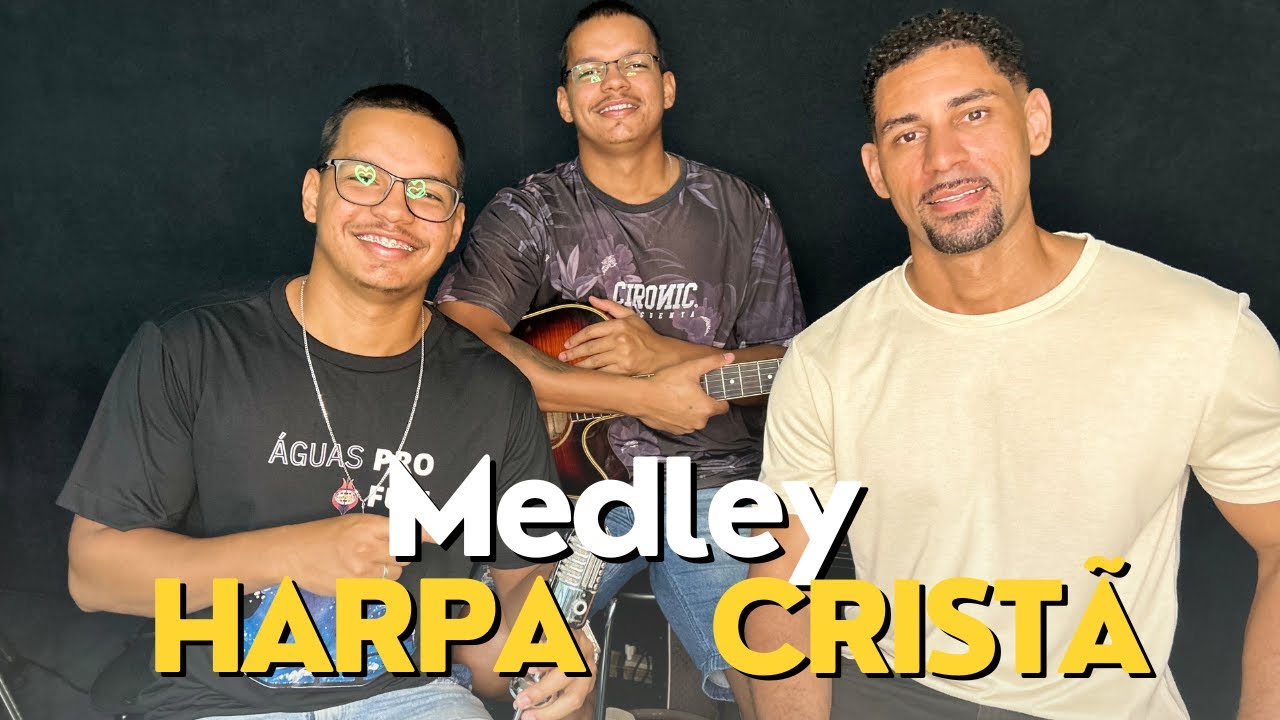 Medley Harpa -Tantos como areia/Glória, Glória/A face Adorada/ Trabalhai e Orai  (Gabriel e Luan)