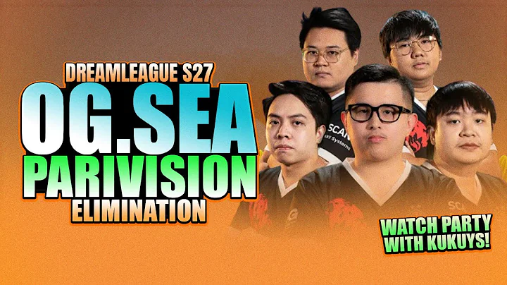 OG vs PARIVISION - WATCH PARTY WITH KUKUYS - DREAMLEAGUE S27