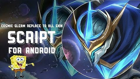 Gusion Legend Cosmic Gleam Replace To All Skin Fix Sound No Pass - Gloo Patch