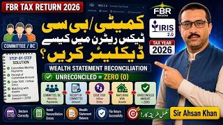 How to Declare Committee / BC in FBR Tax Return 2026 | Wealth Statement Reconciliation