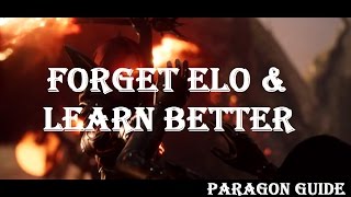 Forget ELO & Adopt Mastery Style Learning Paragon Guide Paragon v38 Gameplay