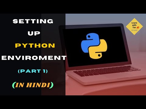 First step to Python Programming | Setting up Environment| Python Tutorial in Hindi