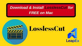 How to Download & Install LosslessCut for FREE on Mac (2026) | Fast & Easy Guide | MacBook & iMac