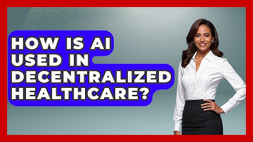 How Is AI Used In Decentralized Healthcare? - Learn About Libertarianism