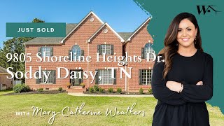 Sold📍9805 Shoreline Heights Dr, Soddy Daisy TN 37379