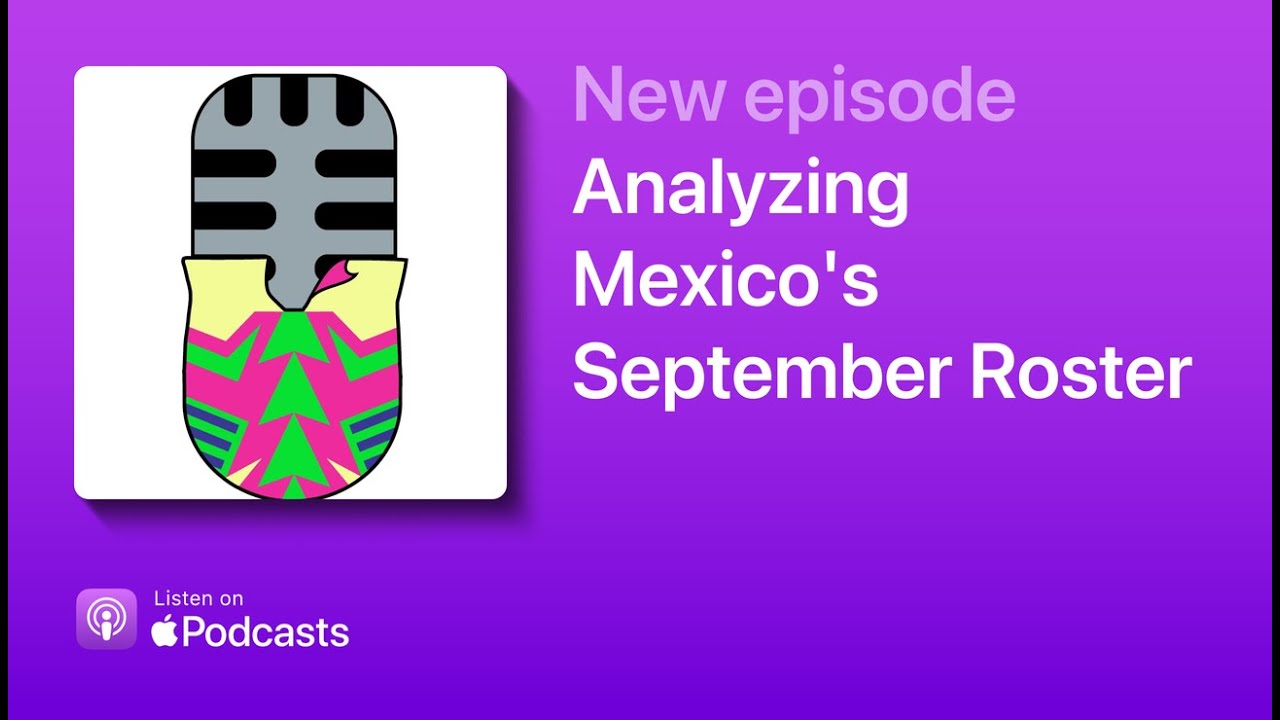 Analyzing Mexico's September Roster - YouTube