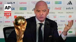 LIVE: FIFA President Gianni Infantino speaks ahead of 2026 World Cup