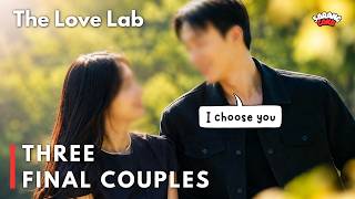 The Love Lab Final Episode : 3 Final Couples! Any hyunker