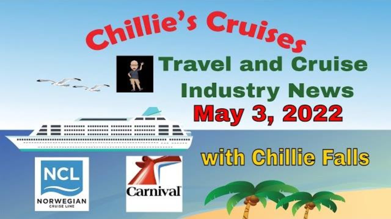 Tuesday Travel and Cruise Industry News May 3, 2022