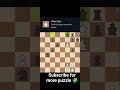 #chessgame find the best move 🧩‼️