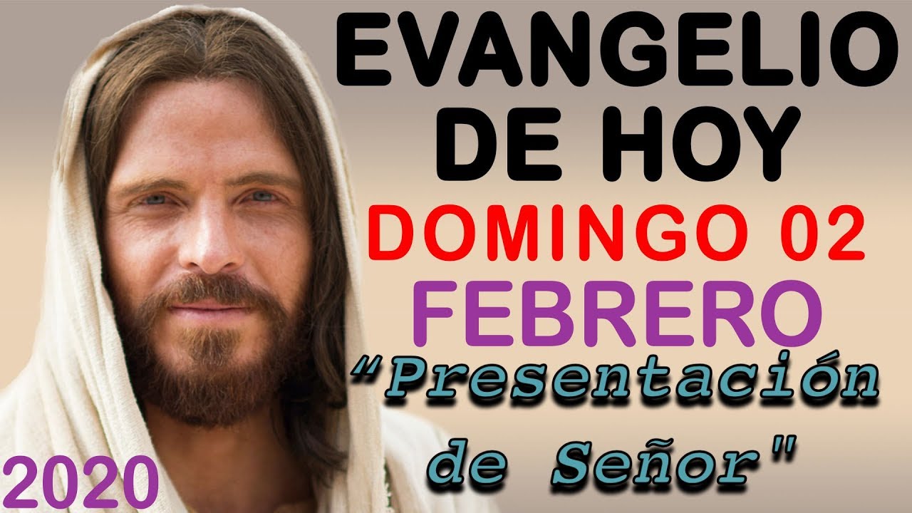 Evangelio de Hoy Domingo 2 de Febrero de 2020 REFLEXIÓN Red