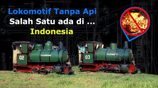 Lokomotif Uap Tanpa Api Salah Satunya Ada Di Indonesia | Lokomotif Unik Tanpa Api