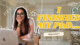 I Finished My PhD. Now What | My Next 100 Days | Professor | Content Creator