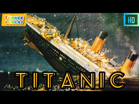 Titanic filmi Türkçe dublaj izle