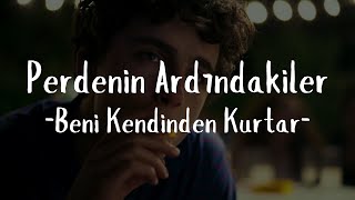 Perdenin Ardındakiler - Beni Kendinden Kurtar  Resimi