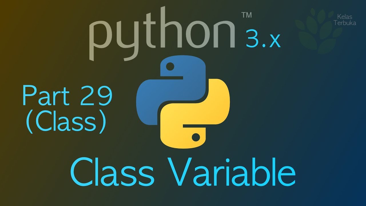 Belajar Python #29 - Class Variable - YouTube