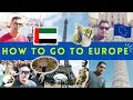  how to go to europe from dubai uae  uae to europe schengen visa 2024