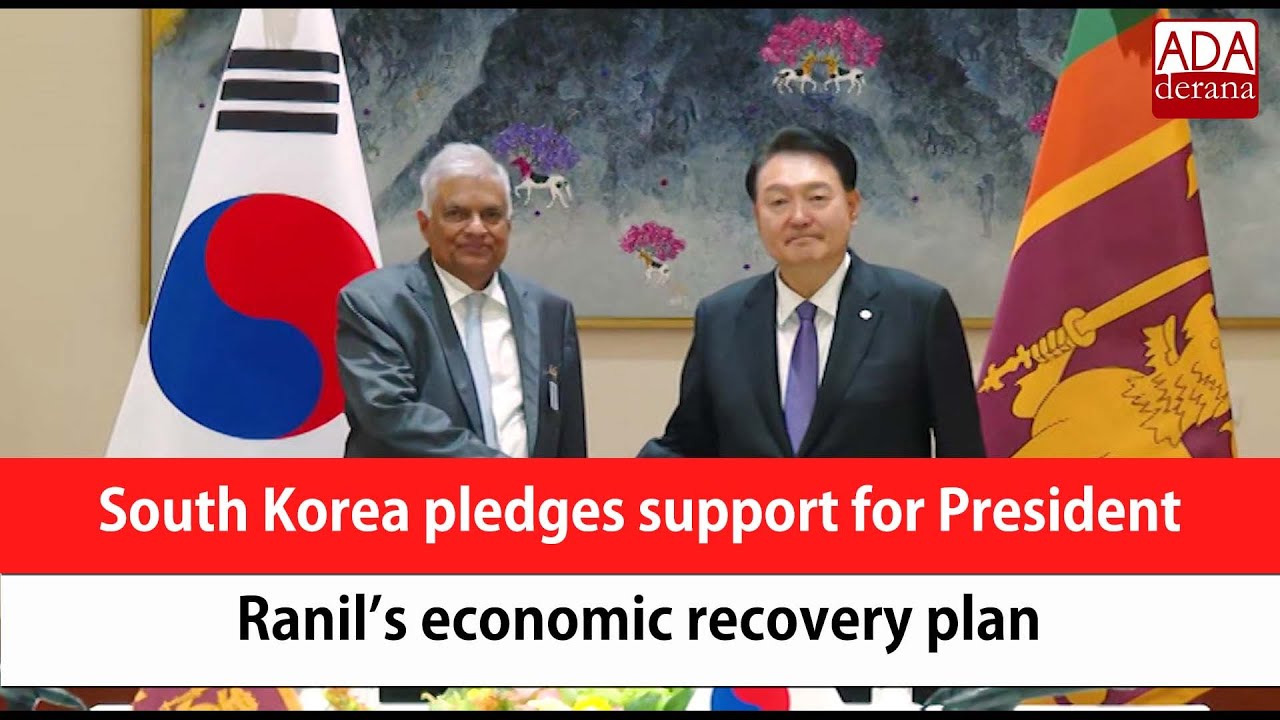 South Korea pledges support for President Ranil’s economic recovery plan (English)