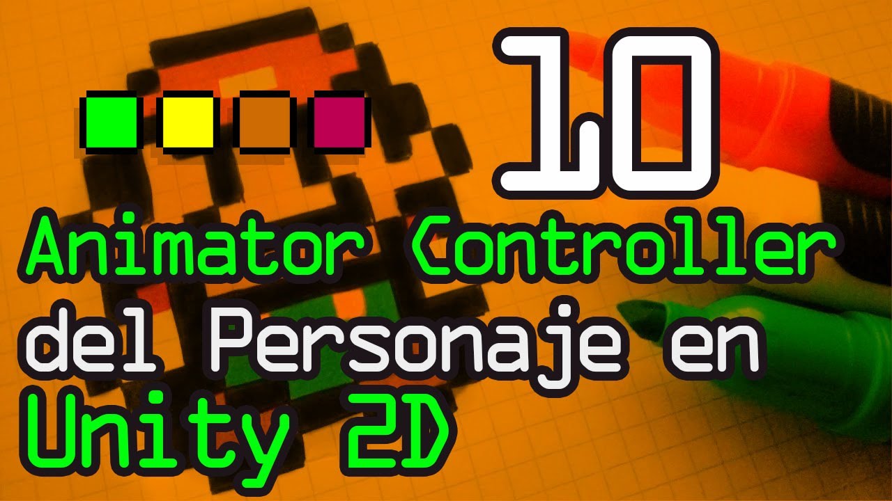 10 - Animator Controller del Personaje con Unity 2D - YouTube