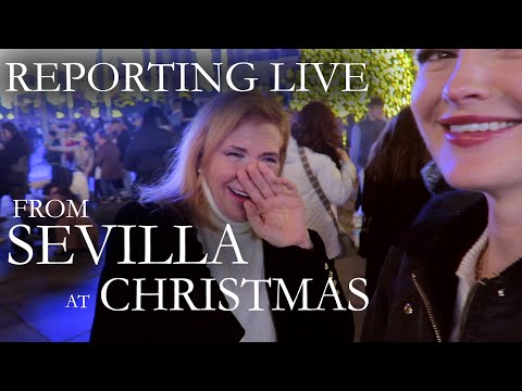Reporting Live from Sevilla at Christmas  |  Travelling with Mother
