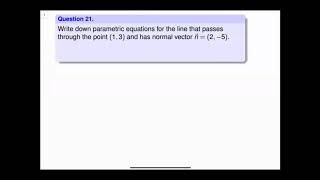 Labtube-(Math 1229)-Test 1 Review: Question 21 parametric equation for line in R2 with normal given