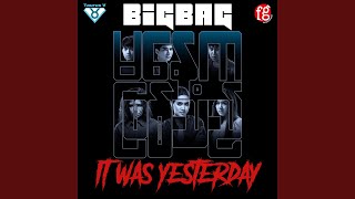 It Was Yesterday - Big Bag