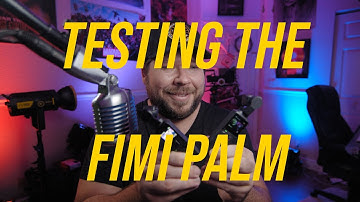 Trying out the Fimi Palm Gimbal Camera