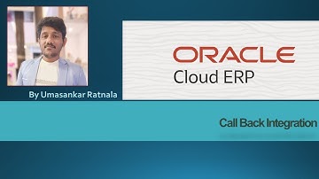 OIC Session-39 : OIC Call Back Integration in Fusion SaaS | Event based processing