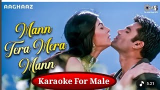 Mann Tera Mera Mann | Karaoke Male | Babul Supriyo, Alka Yagnik | Sunil Shetty, Sushmita Sen