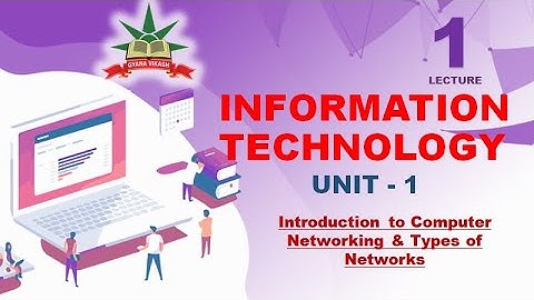 CHSE IT: Unit 1 : Computer Networking (Introduction to Computer Networking & Types of Networks)