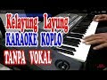 kelayung layung karaoke koplo tanpa vokal  - kereta jowo