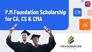P.M Foundation Scholarship for CA, CS & CMA I Apply Now