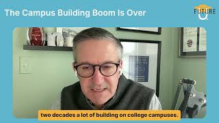 The $5 Trillion Crisis: Why the College Building Boom Is Over