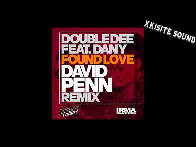 Double Dee, Dany - Found Love (David Penn Remix)