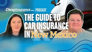 CheapInsurance.com explores New Mexico Car Insurance Requirements