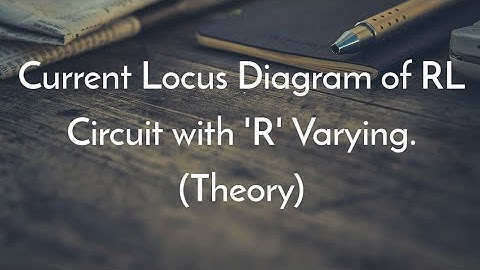 Current Locus Diagram of RL Circuit with 
