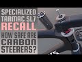 Specialized Tarmac sl7 recall | how safe are any carbon steerers | 3D animation | Bikotic