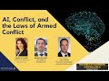 AI, Conflict, and the Laws of Armed Conflict