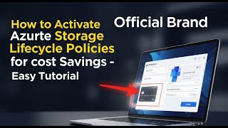 How to activate Azure Storage lifecycle policies for cost savings - Easy Tutorial