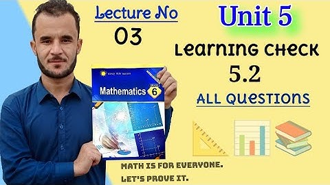6th math unit 5 check 5.2. afaq sun series new course
