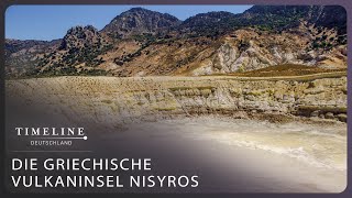 Dangerous Beauty: The Volcanic Island of Nisyros
