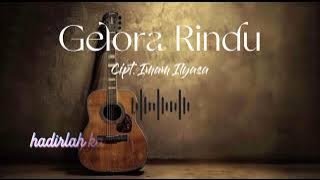 GELORA RINDU - IMAM ILYASA