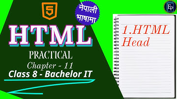 HTML chapter 11 (Practical)  | Master HTML: The Best Course for Web Development in Nepali Language.